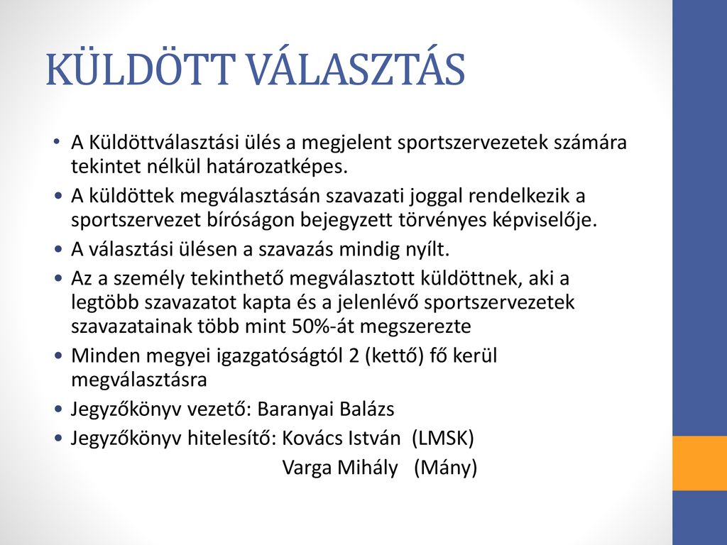 KÜLDÖTT VÁLASZTÓ ÉVADNYITÓ ÉRTEKEZLET ppt letölteni